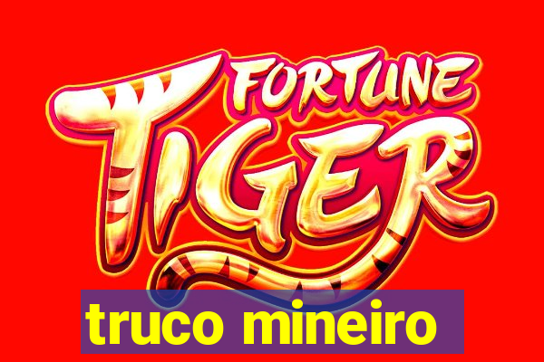 truco mineiro